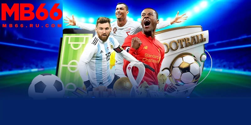 Ưu tiên chọn kèo phụ và kèo trực tiếp khi tham gia